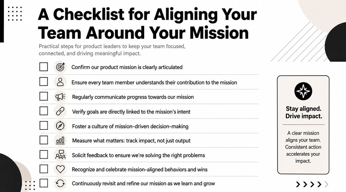 A checklist infographic titled A Checklist for Aligning Your Team Around Your Mission for product leaders.
